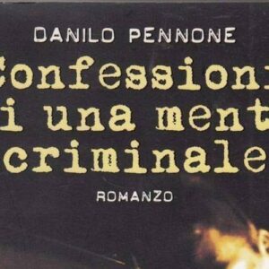 Recensione: Confessioni di una mente criminale di Danilo Pennone