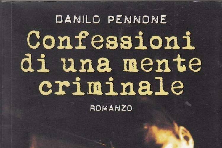 Recensione: Confessioni di una mente criminale di Danilo Pennone