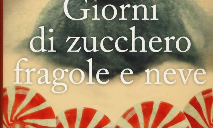 Recensione: Giorni di zucchero fragole e neve di Sarah Addison Allen