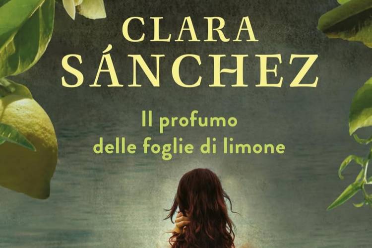 Recensione: Il profumo delle foglie di limone di Clara Sànchez