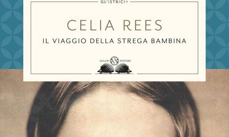 Recensione: Il viaggio della strega bambina di Celia Rees