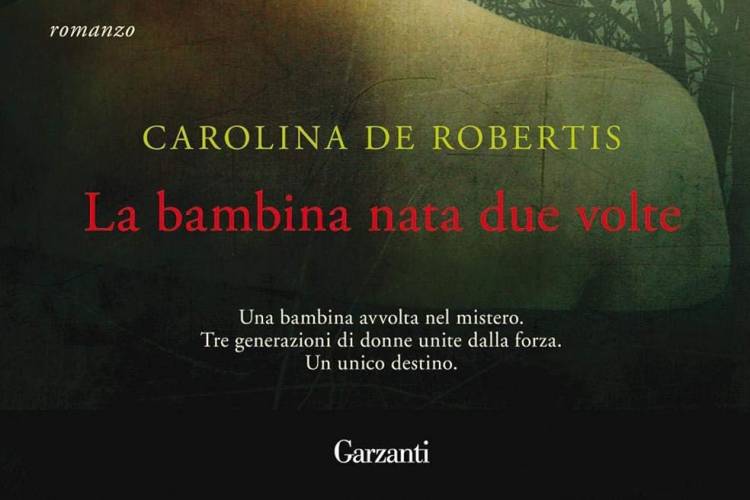 Recensione: La bambina nata due volte di Carolina De Robertis