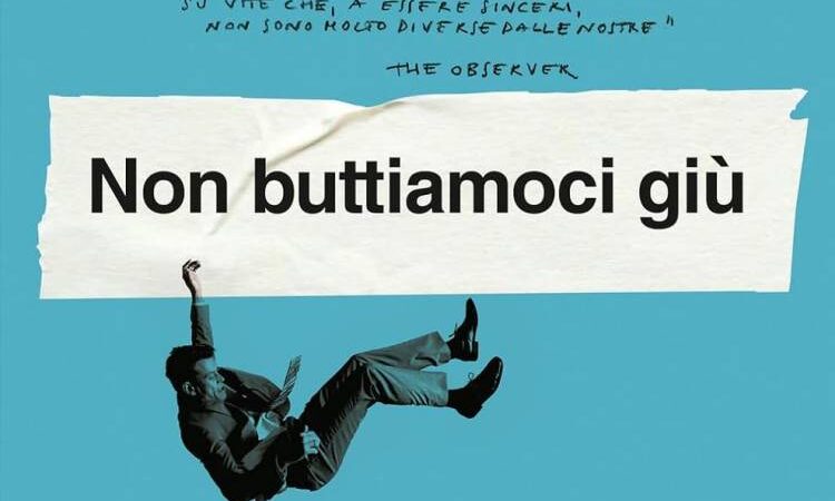 Recensione: Non buttiamoci giù di Nick Hornby