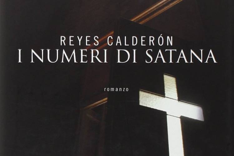 Recensione: I numeri di Satana di Reyes Calderon