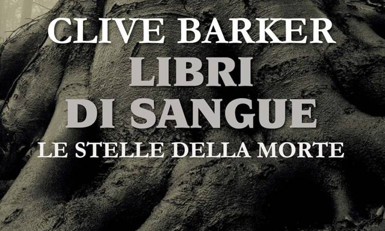 Recensione: Libri di sangue. Le stelle della morte di Clive Barker