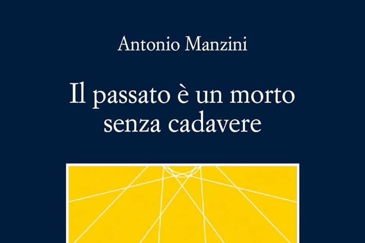 Recensione: Il passato è un morto senza cadavere di Antonio Manzini