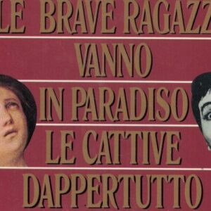 Recensione: Le brave ragazze vanno in paradiso, le cattive dappertutto di Ute Ehrhardt