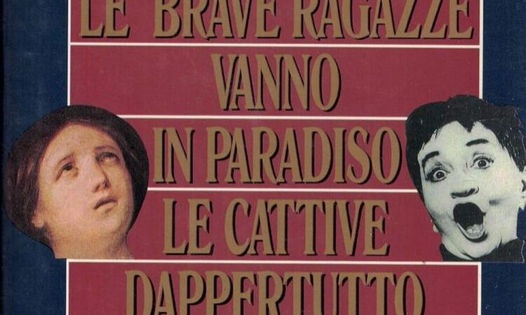 Recensione: Le brave ragazze vanno in paradiso, le cattive dappertutto di Ute Ehrhardt