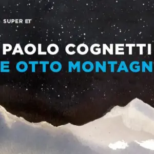 Le otto montagne di Paolo Cognetti – Recensione