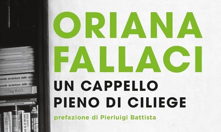 Recensione: Un cappello pieno di ciliege di Oriana Fallaci