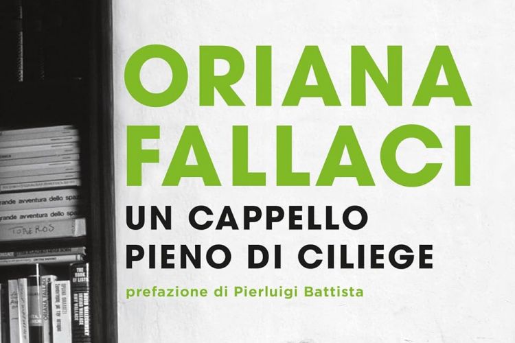 Recensione: Un cappello pieno di ciliege di Oriana Fallaci