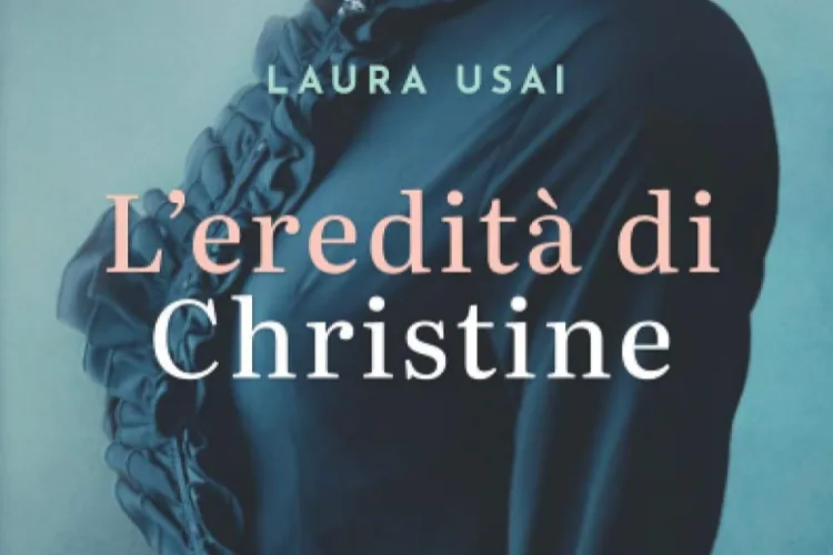 L’eredità di Christine Recensione del romanzo di Laura Usai