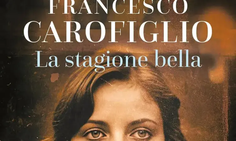 La stagione bella recensione del libro di Francesco Carofiglio
