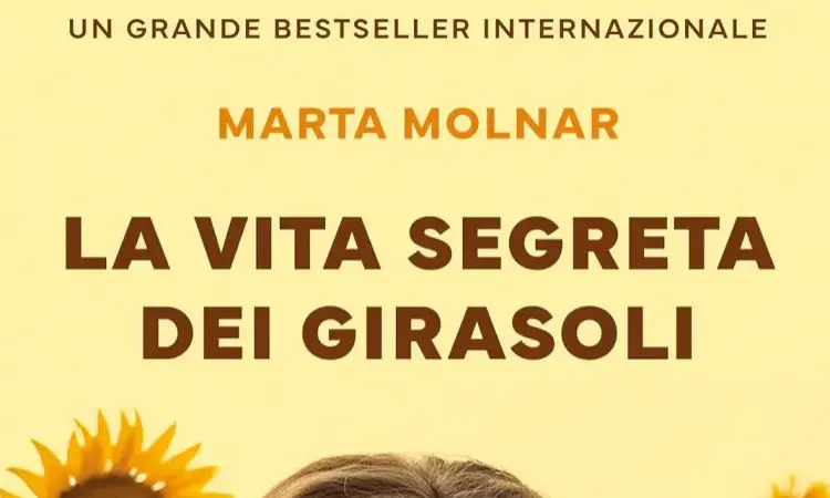 La vita segreta dei girasoli recensione del libro di Marta Molnar