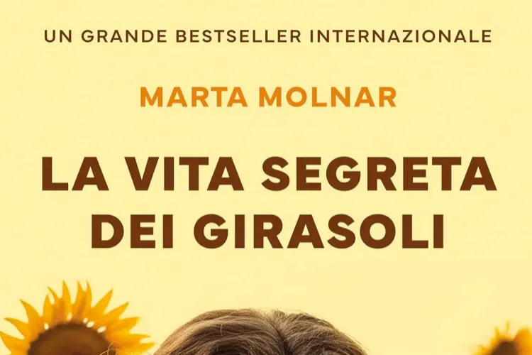 La vita segreta dei girasoli recensione del libro di Marta Molnar